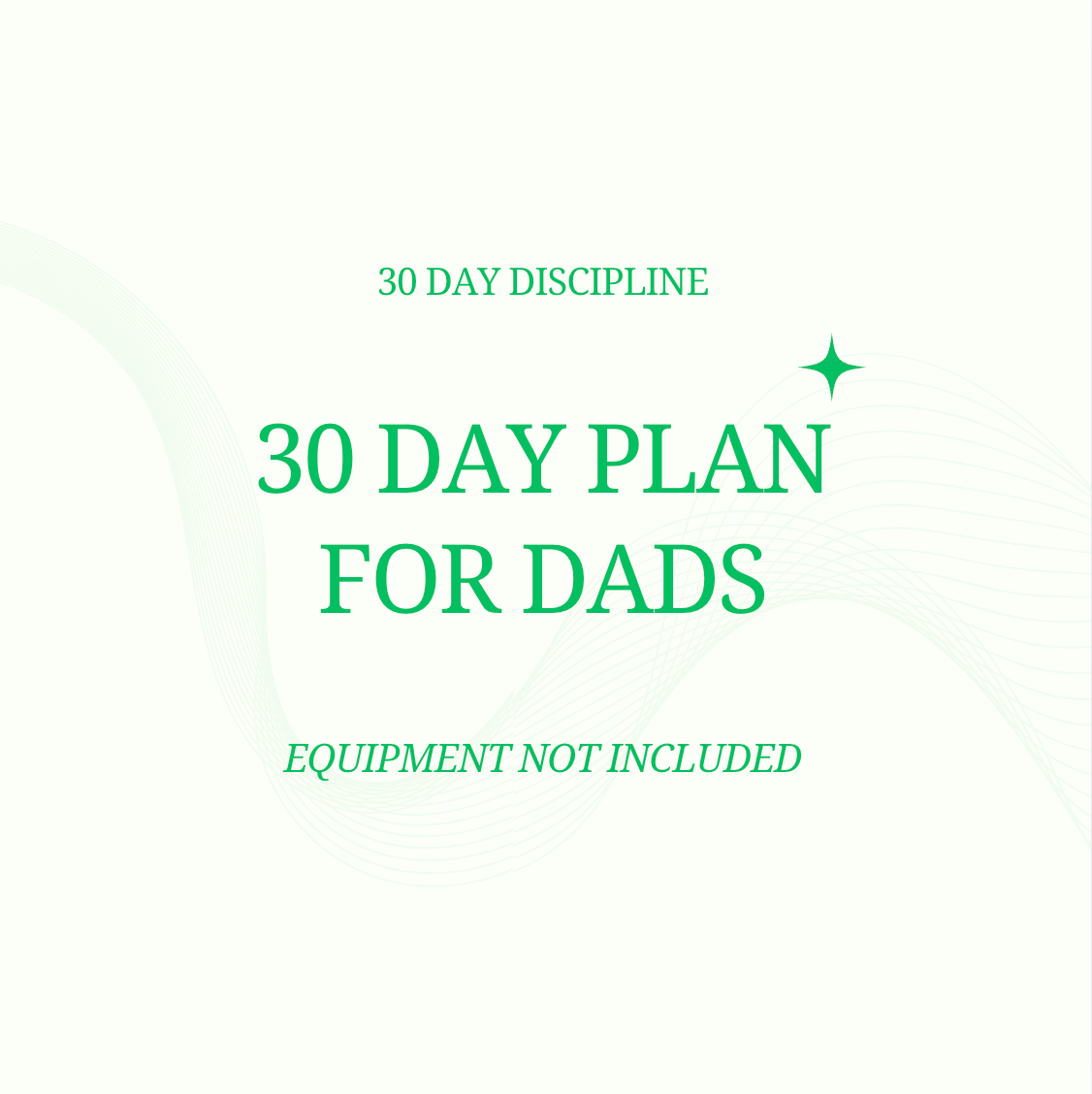 30 Day Routine For Dads - Equipment Not Included